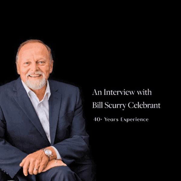An Interview with Bill Scurry Celebrant